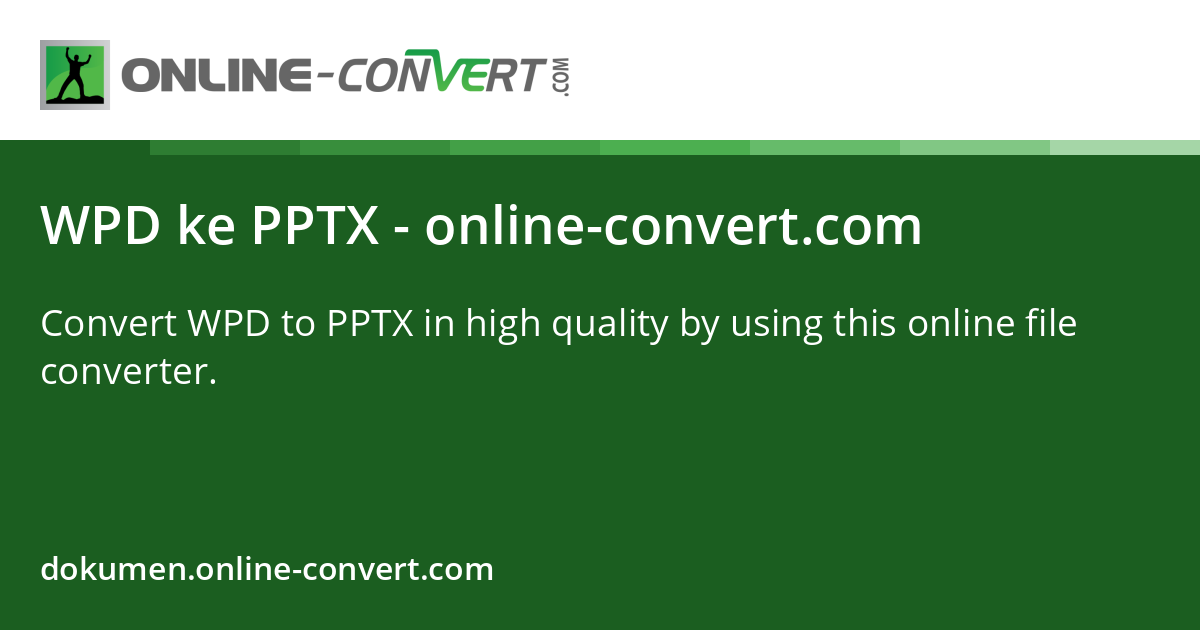 Wpd WPD sampai PPTX - online-convert.com